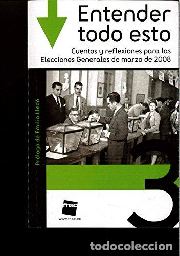 Libros: Entender todo esto - Luis Racionero