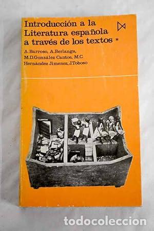 Libros: Introducci&oacute;n a la literatura espa&ntilde;ola a trav&eacute;s de los textos - BARROSO ASUNCION