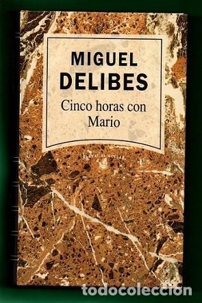 Libros: Cinco horas con Mario - DELIBES,MIGUEL tdk23