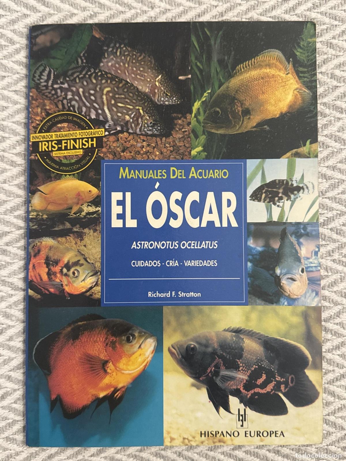 Livres: El &oacute;scar. Astronotus ocellatus. Manuales del acuario - Richard F. Stratton