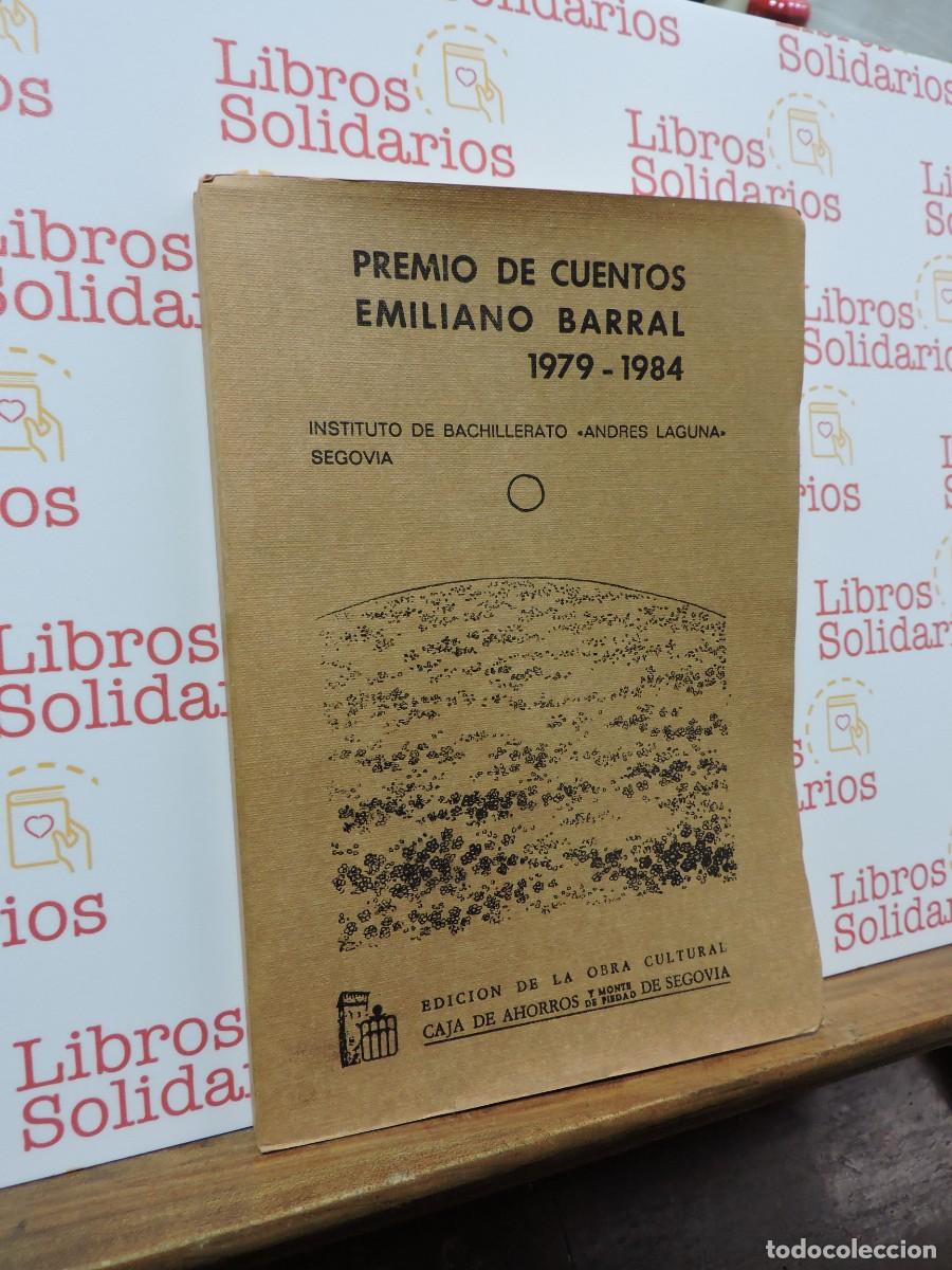 Libros: Premio de cuentos Emiliano Barral 1979-1984. Ediciones de la obra cultural Caja de Ahorros Segovia.