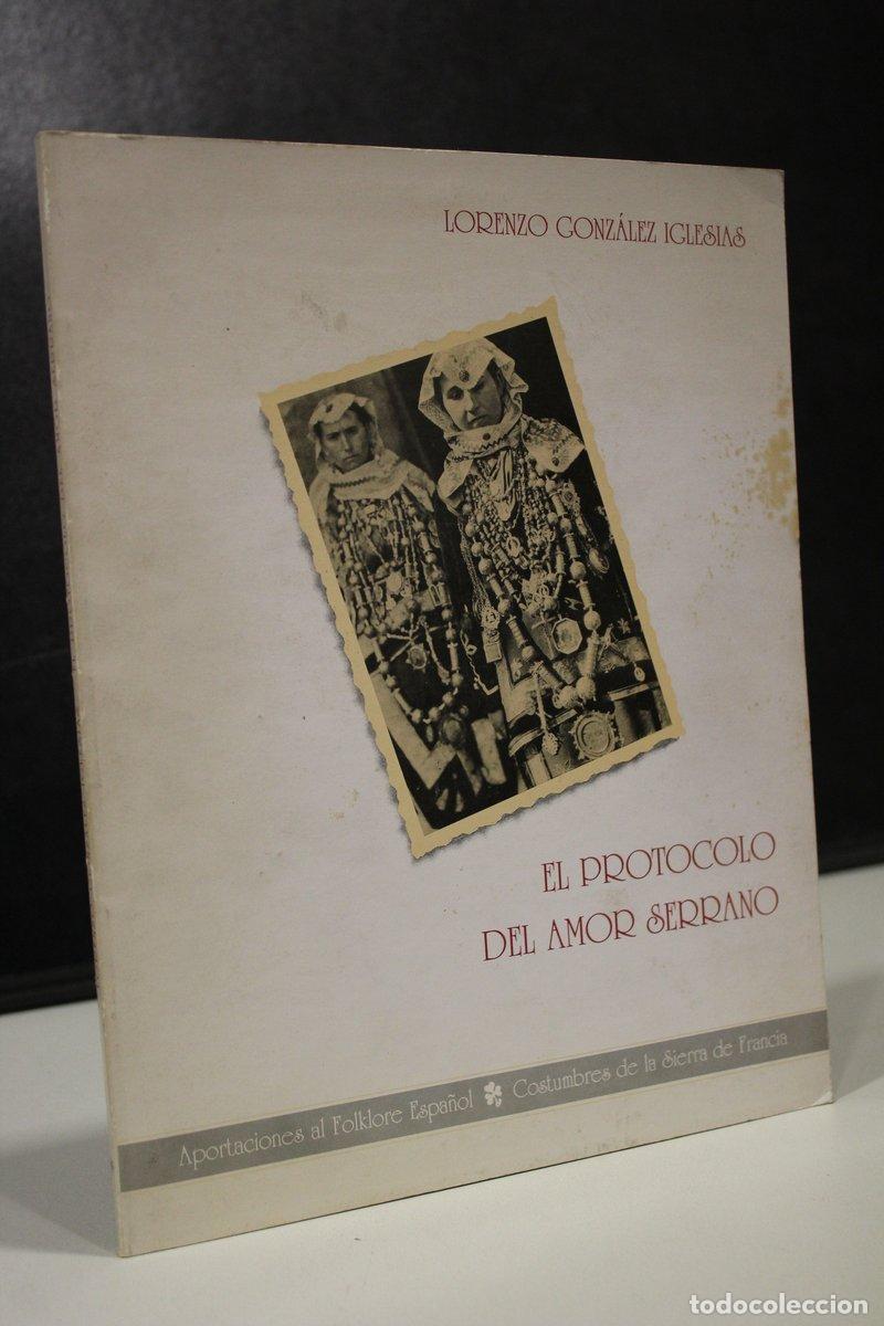 Libros: Protocolo del amor serrano - Gonz&aacute;lez Iglesias, Lorenzo.