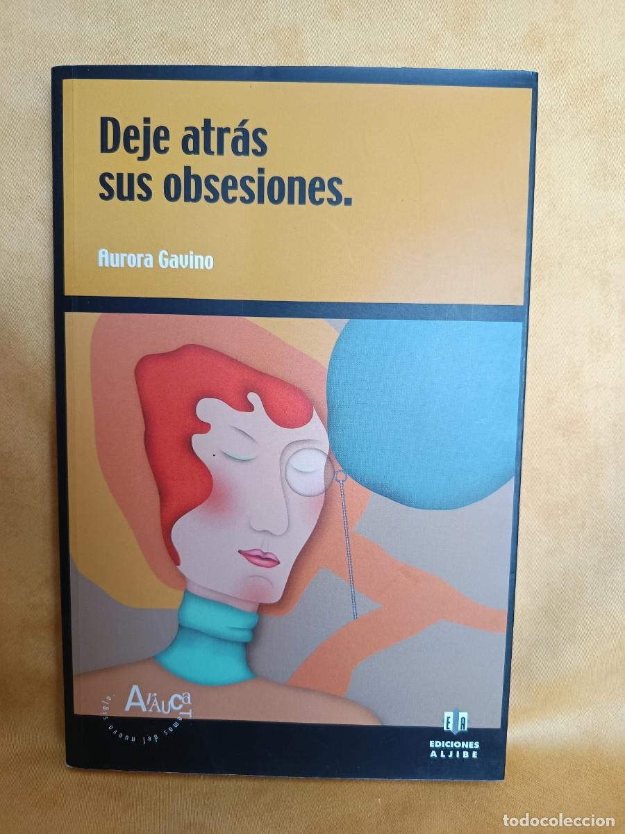 Libros: Deje atr&aacute;s sus obsesiones - Aurora Gavino
