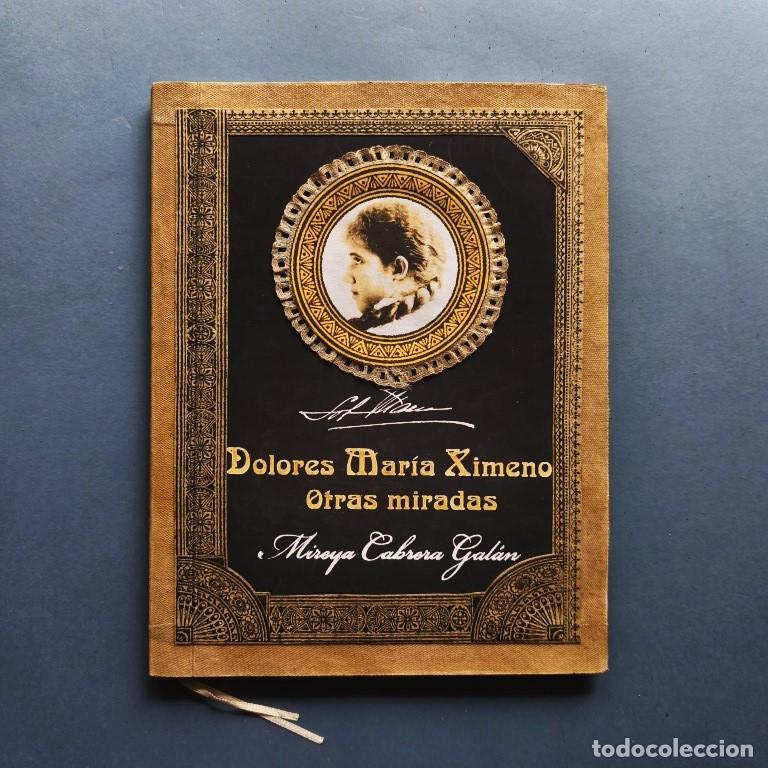Libros: Dolores Mar&iacute;a Ximeno. Otras Miradas. Dise&ntilde;o y gr&aacute;fica: Johann E. Trujillo. - Cabrera Gal&aacute;n, Mireyra.