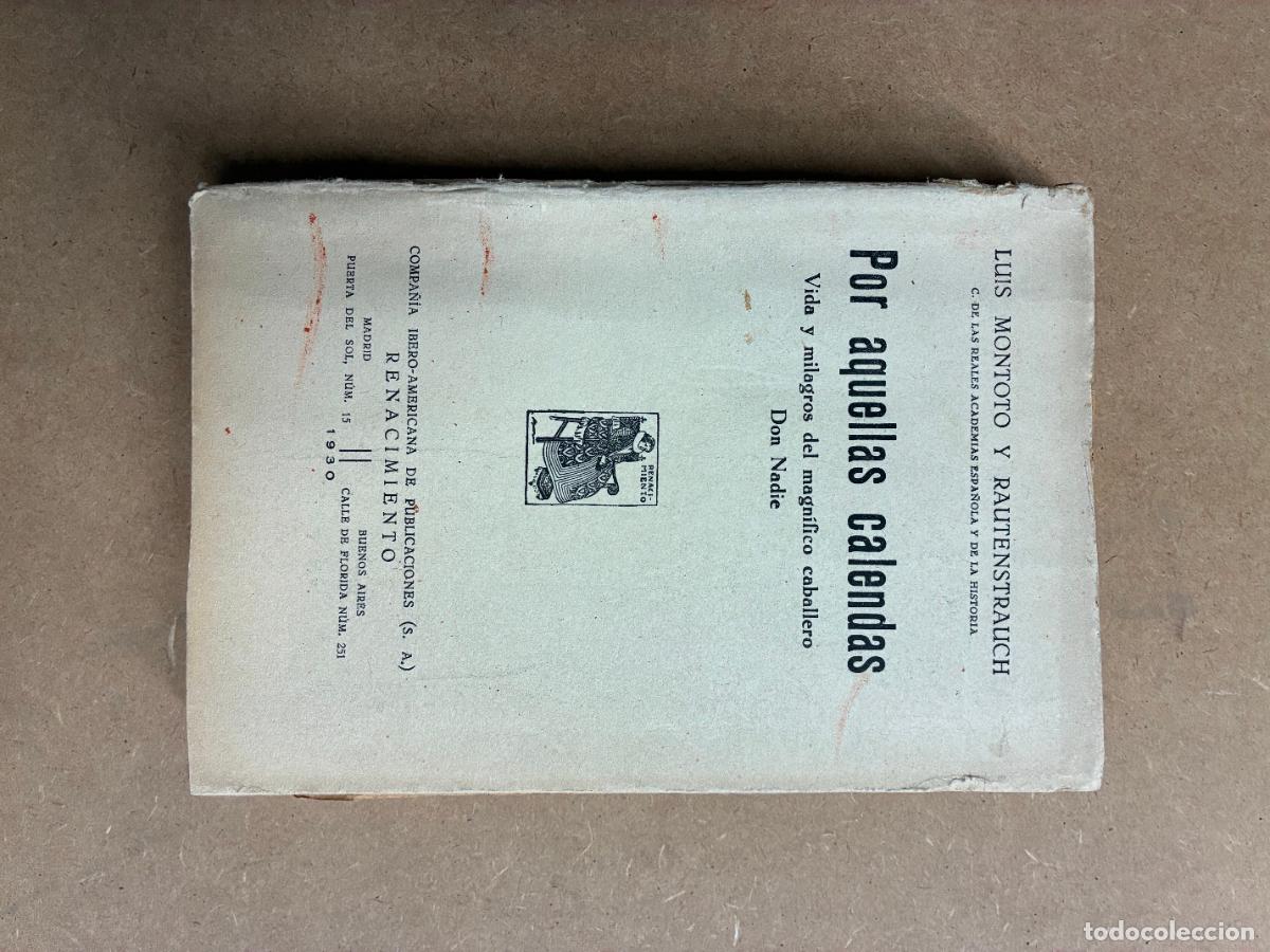 Libros: POR AQUELLAS CALENDAS. (1&ordf;EDC.). - LUIS MONTOTO Y RAUTENSTRAUCH.