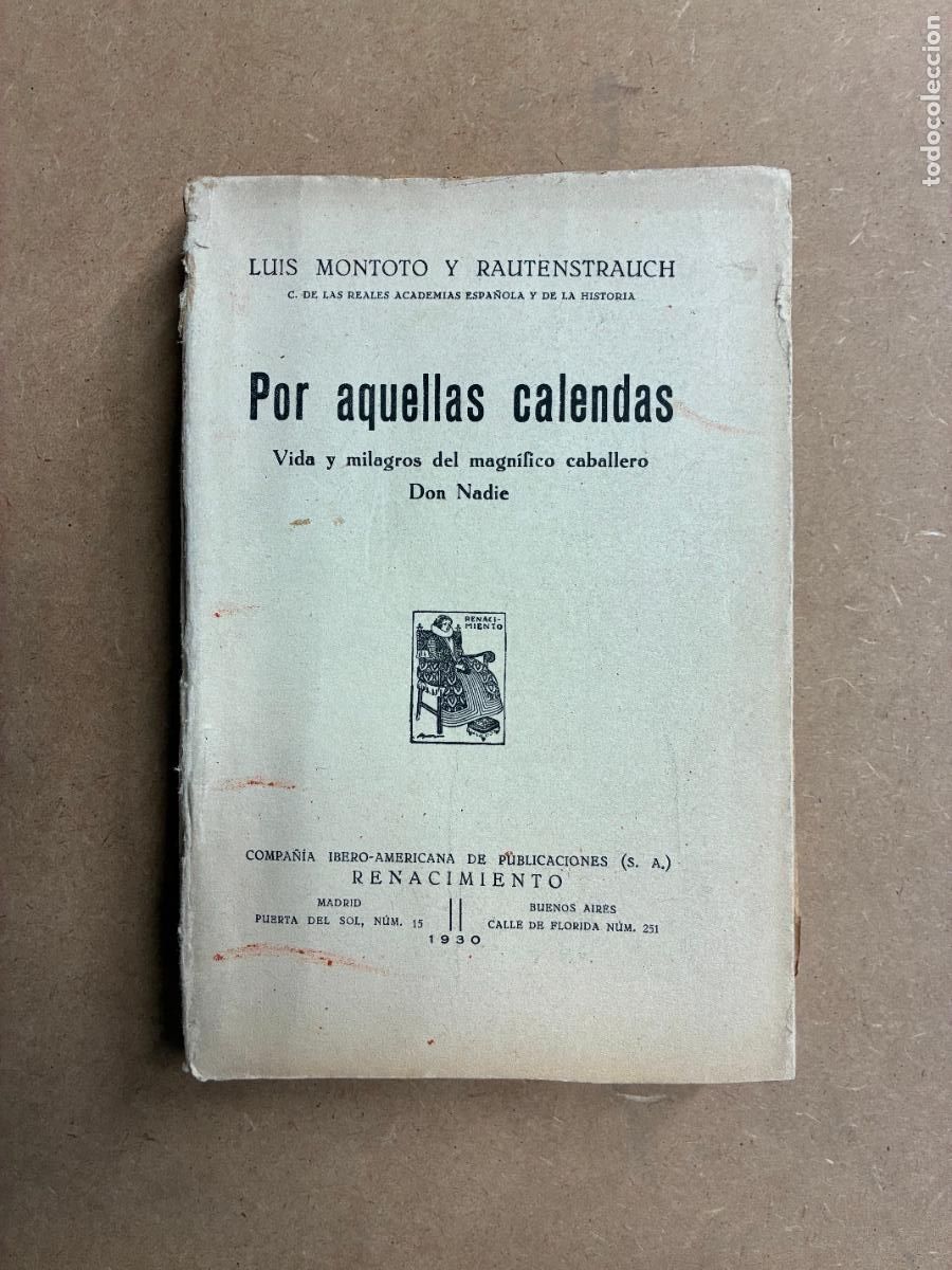 Livres: POR AQUELLAS CALENDAS. (1&ordf;EDC.). - LUIS MONTOTO Y RAUTENSTRAUCH.