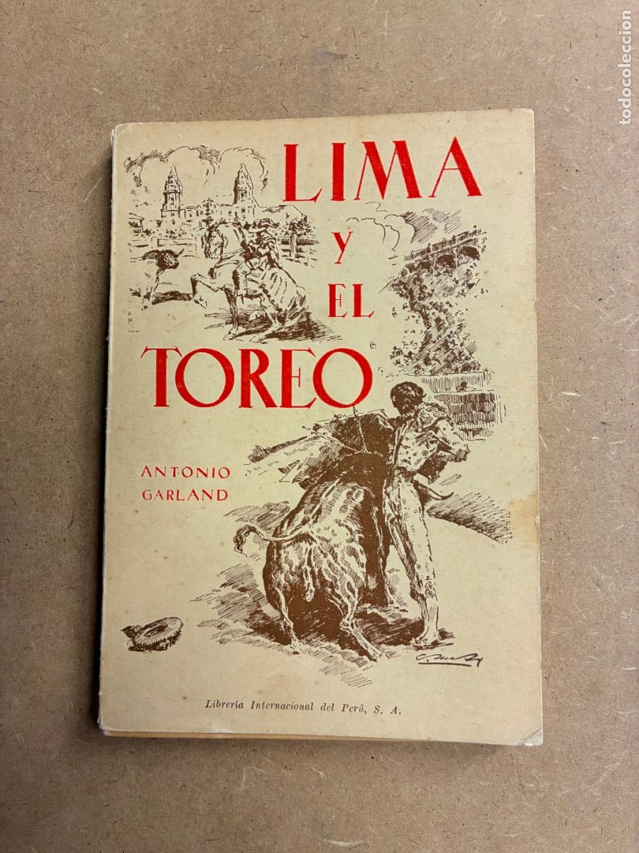 Livres: LIMA Y EL TOREO. (MUY RARO). - ANTONIO GARLAND.