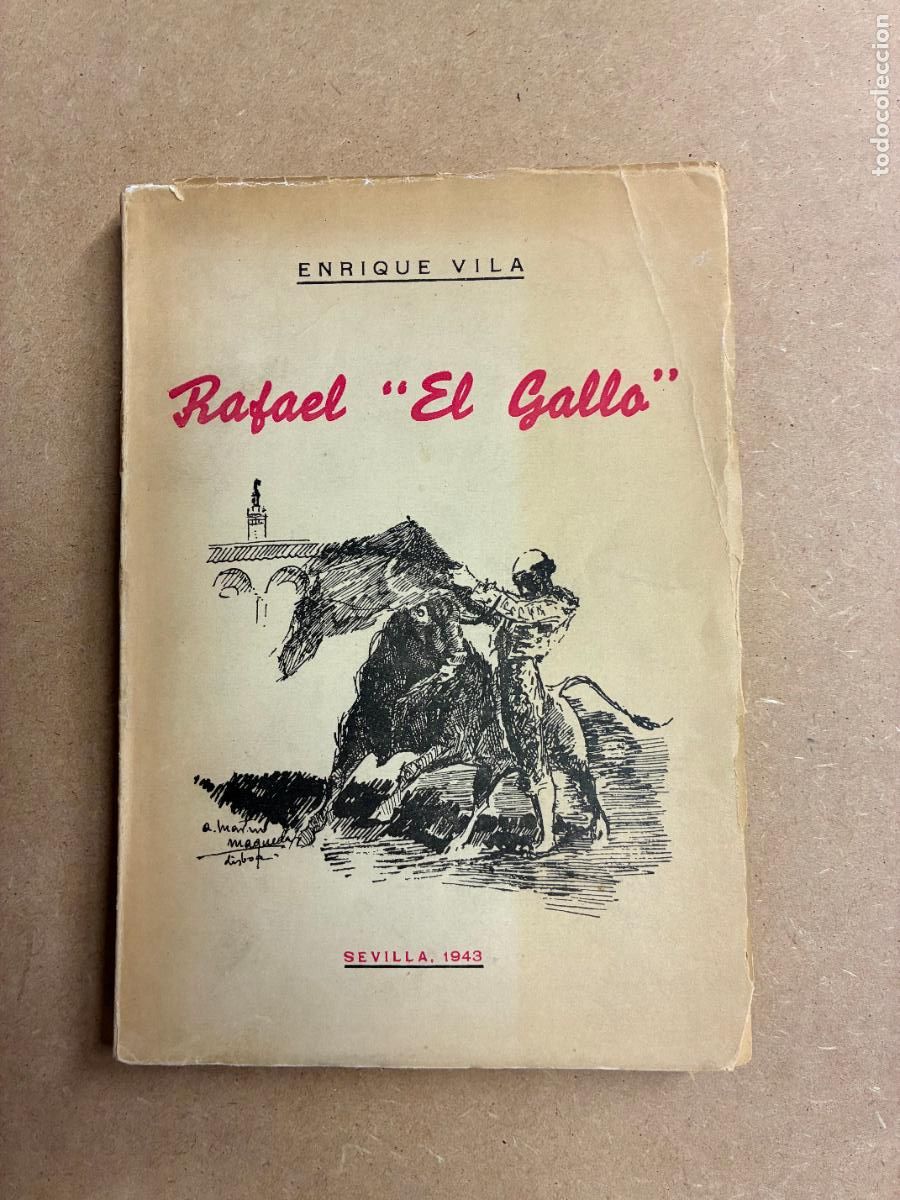 Livres: RAFAEL &rdquo;EL GALLO&rdquo;. - ENRIWUE VILA.