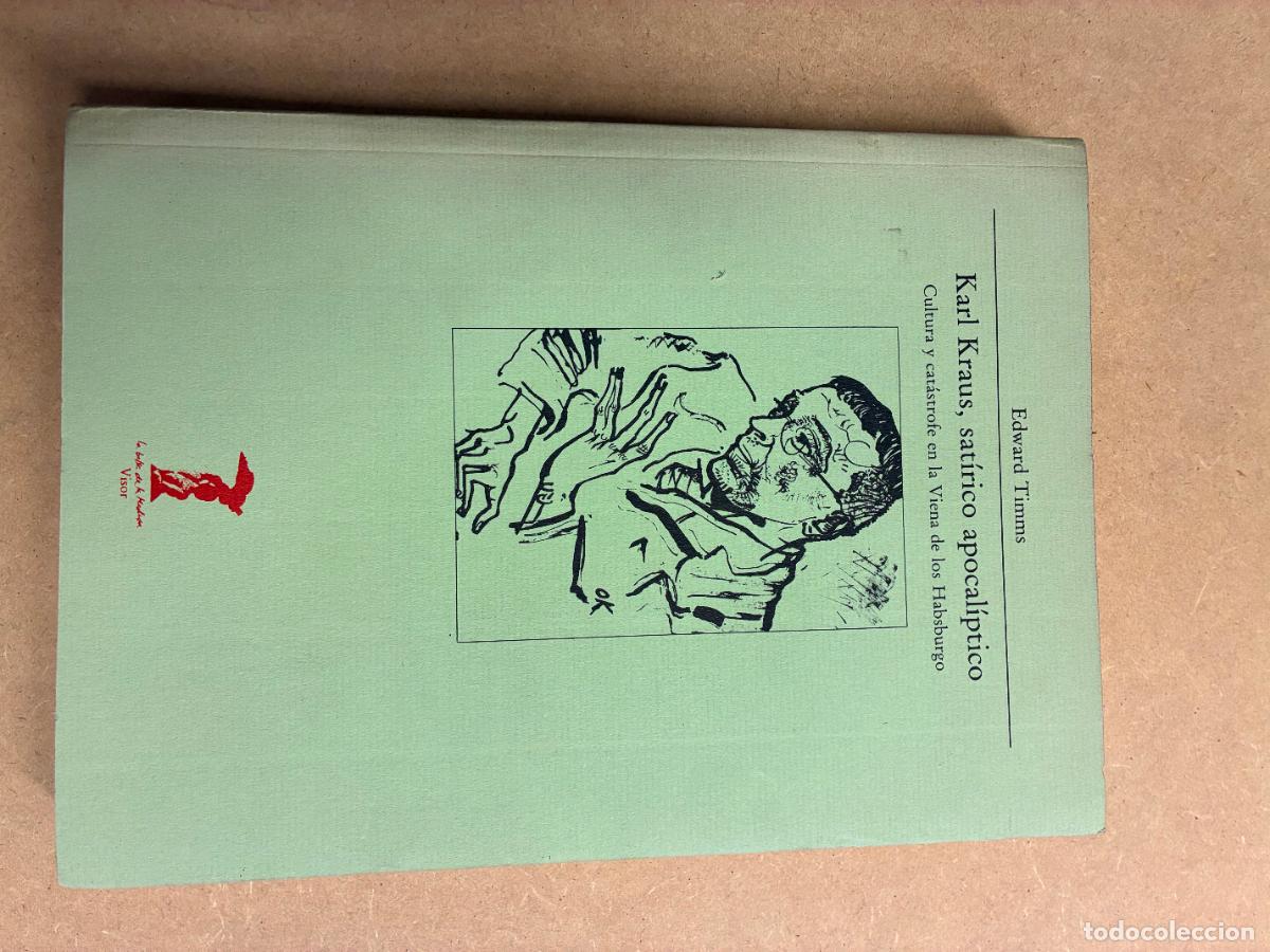 Libros: KARL KRAUS, SAT&Iacute;RICO APOCAL&Iacute;PTICO. - EDWARD TIMMS.