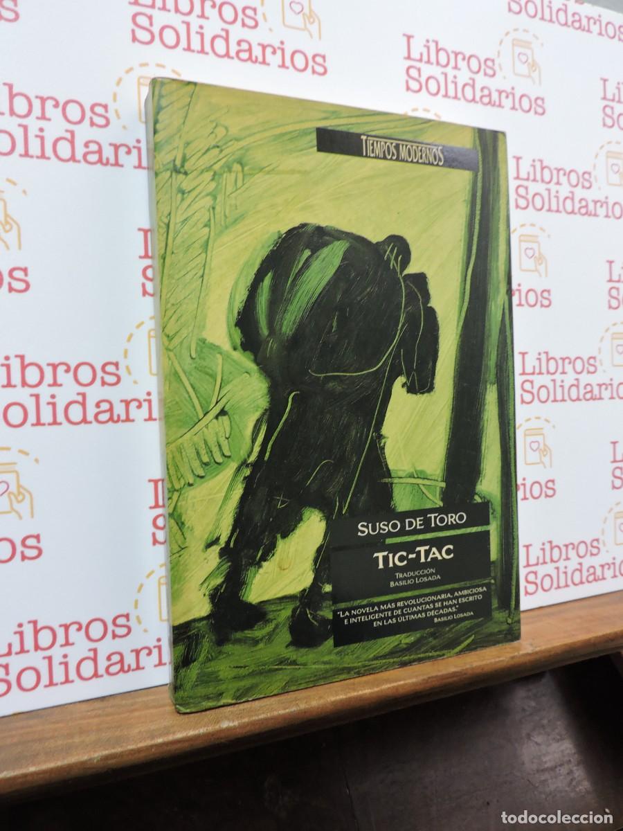 Libros: Tic-Tac. DE TORO, Suso. Ediciones B. Barcelona, 1994