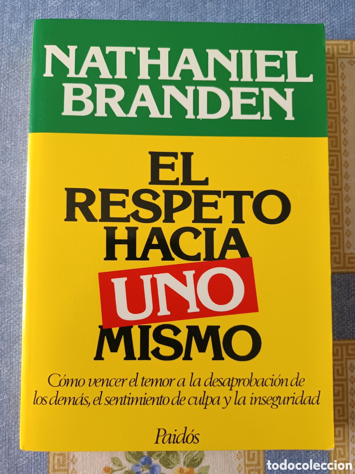 Libros: El respeto hacia uno mismo. Nathaniel Branden