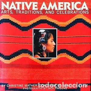 Libros: Native America: Arts, Traditions, and Celebrations - Mather, Christine