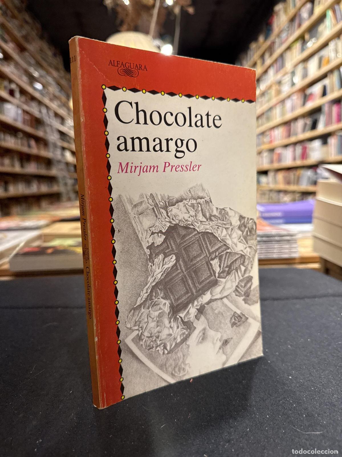 Libros: Chocolate amargo - Mirjam Pressler
