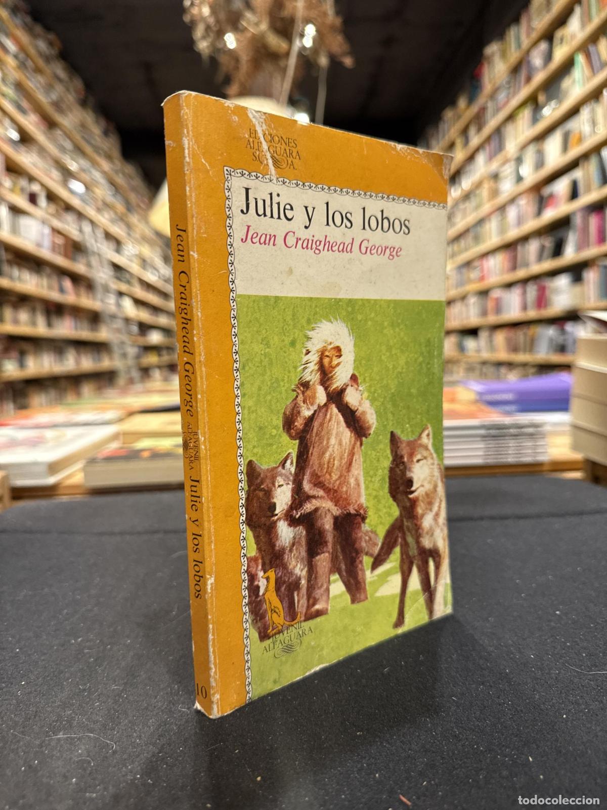 Libros: Julie y los lobos - CRAIGHEAD, JEAN