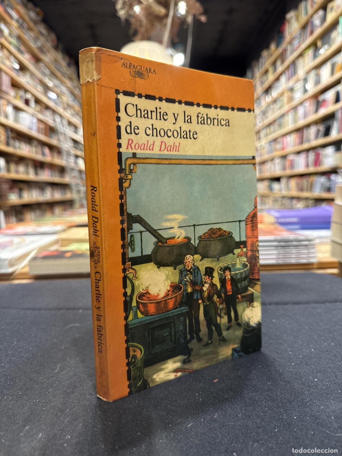 Libros: Charlie y la f&aacute;brica de chocolate - Dahl, Roald