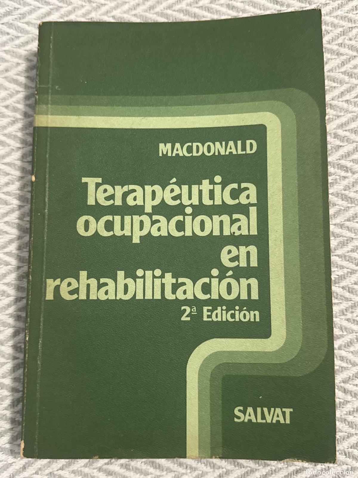 Libros: Terap&eacute;utica ocupacional en rehabilitaci&oacute;n - Macdonald