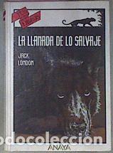 Libros: La llamada de lo salvaje - tus libros - anaya - London, Jack - tdk222