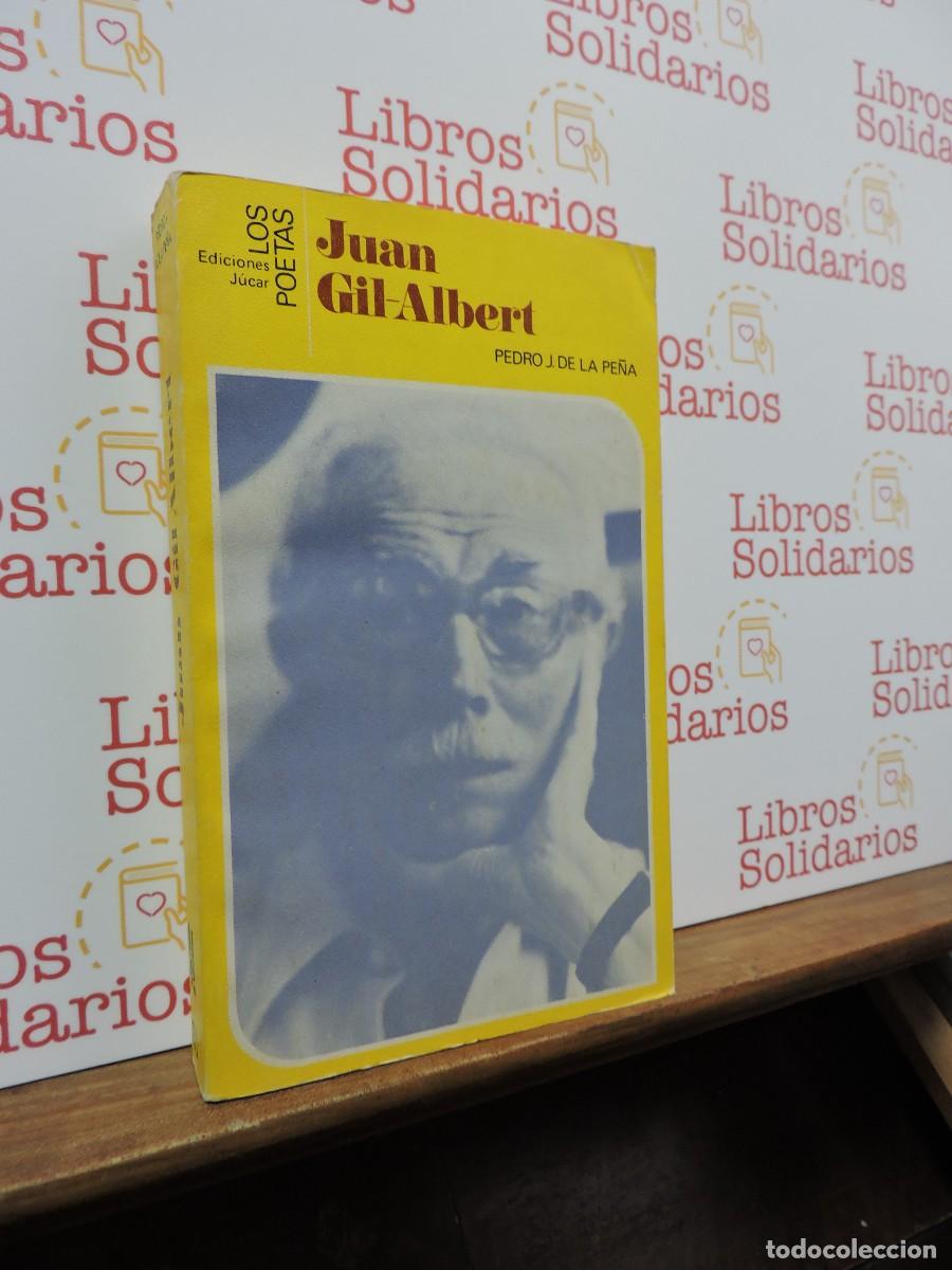 Libros: Juan Gil-Albert. DE LA PE&Ntilde;A, Pedro J. Ed. J&uacute;car. Barcelona, 1982