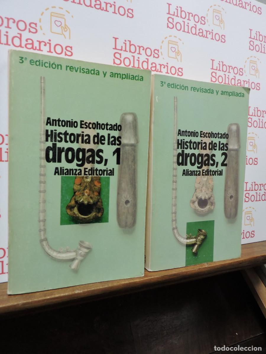 Libros: Historia de las drogas. Tomos I y II. ESCOHOTADO, Antonio. Ed. Alianza. Madrid, 1992
