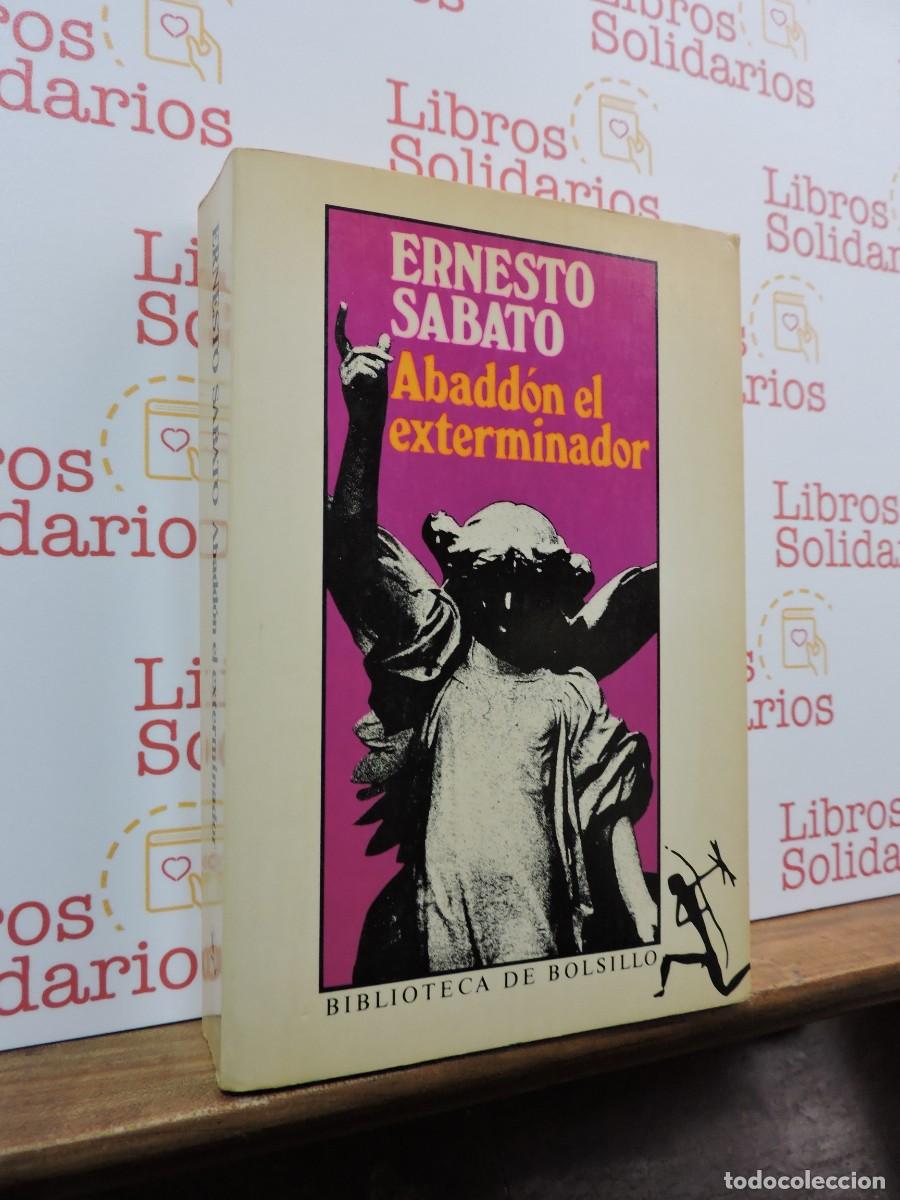 Livros em segunda m&atilde;o: Abadd&oacute;n el exterminador. SABATO, Ernesto. Ed. Seix Barral. Barcelona, 1985