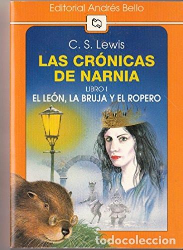 B&uuml;cher: El le&oacute;n, la bruja y el ropero - C. S. Lewis - C. S. Lewis