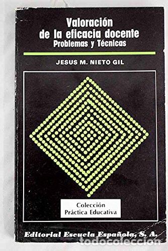Libros: Valoraci&oacute;n de la eficacia docente problemas y t&eacute;cnicas - Jes - Jes&uacute;s M. Nieto Gil