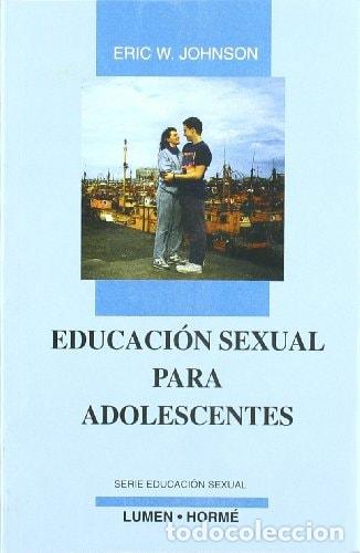Libros: Educaci&oacute;n sexual para adolescentes - Eric W. Johnson - Eric W. Johnson - Foto 1