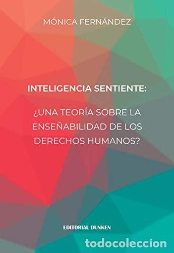 B&uuml;cher: Inteligencia sentiente &iquest;una teor&iacute;a sobre la ense&ntilde;abilidad de - M&oacute;nica Fern&aacute;ndez