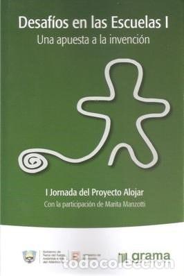 B&uuml;cher: Desafios En Las Escuelas I Una Apuesta A La Inven - ALOJAR, - ALOJAR, PROYECTO