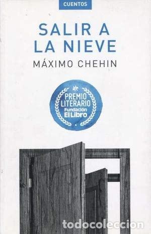 books: Salir a la nieve - M&aacute;ximo Chehin - M&aacute;ximo Chehin