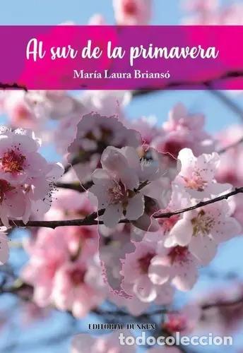 books: Al Sur De La Primavera - Brianso, Maria Laura, De Brianso, M - BRIANSO, MARIA LAURA