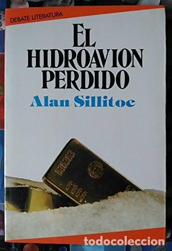 Libros: El hidroavi&oacute;n perdido - Alan Sillitoe - Alan Sillitoe - Foto 1