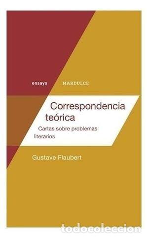Libros: Correspondencia Teorica - Gustave Flaubert - Gustave Flaubert
