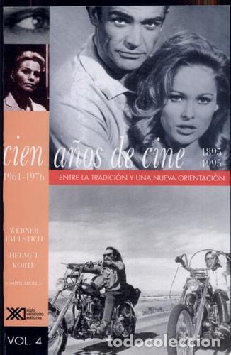 Libros: Cien a&ntilde;os de cine Entre tradici&oacute;n y nueva orientaci&oacute;n : 1961 - Werner Faulstich