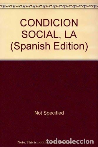 Libros: La condici&oacute;n social consumo, poder y representaci&oacute;n en el ca - Enrique Del Percio