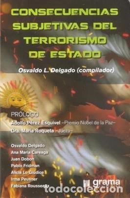 Libros: Consecuencias Subjetivas Del Terrorismo De Estado - Delgado - Delgado Osvaldo L. (Comp)