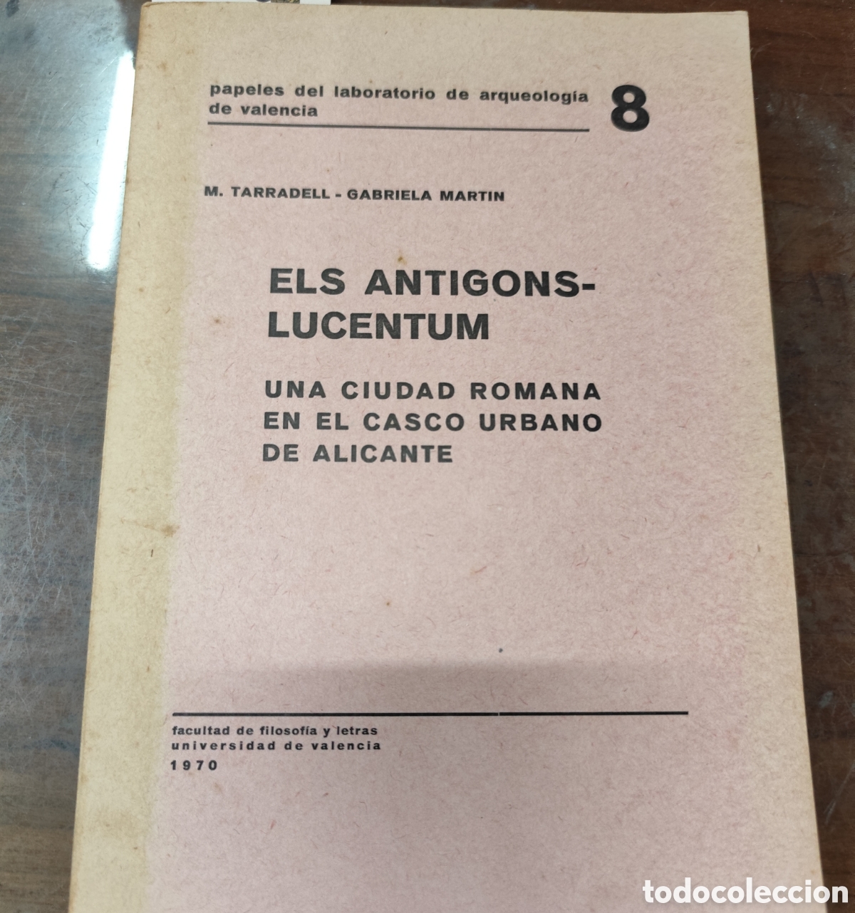 Libros: ELS ANTIGONS LUCENTUM. Una ciudad romana en el casco urbano de Alicante. Papeles del laboratorio de