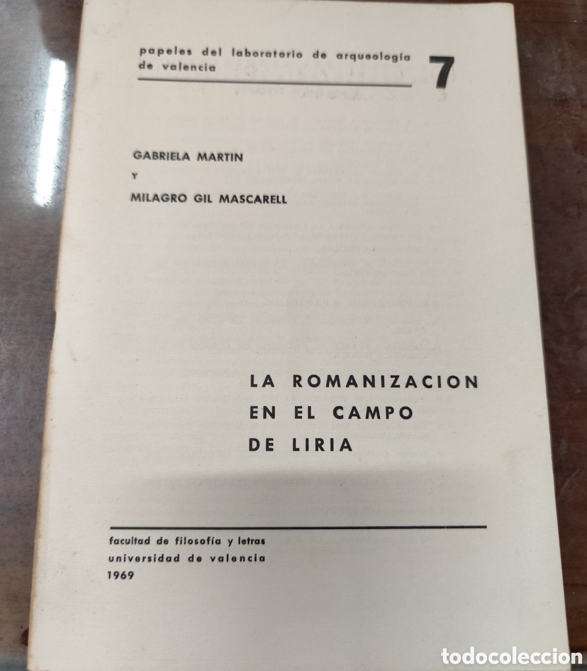 Libros: LA ROMANIZACION EN EL CAMPO DE LIRIA. Papeles del laboratorio de arqueologia de Valencia n&ordm; 7 - MART