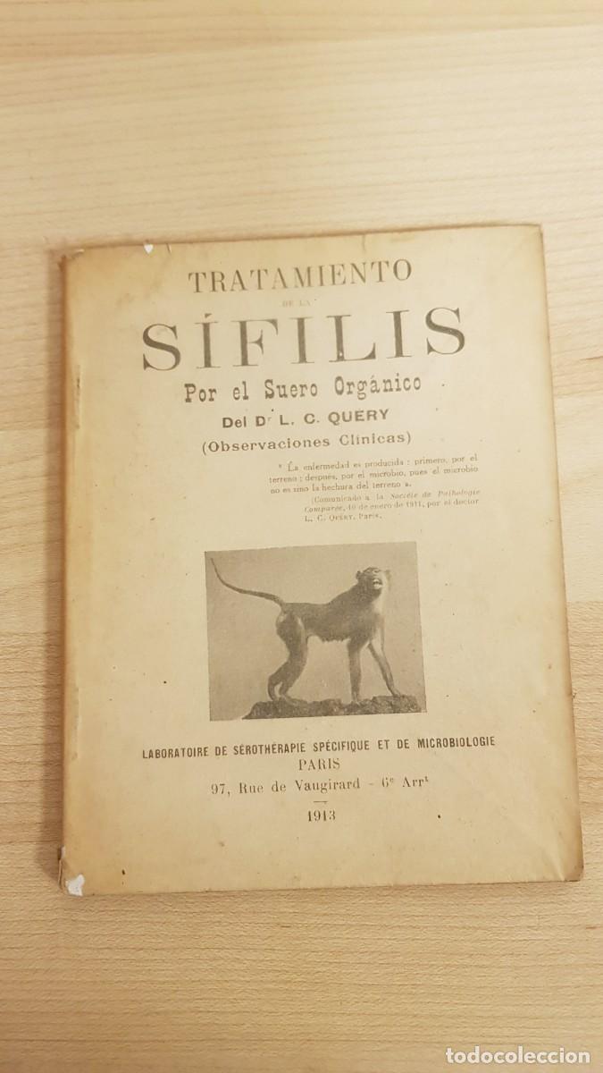 Libros: TRATAMIENTO DE LA SIFILIS POR EL SUERO ORGANICO. L. C. QUERY. 1913
