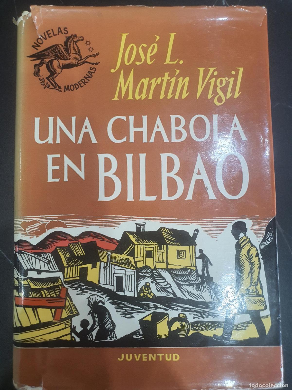 books: Una chabola en Bilbao - JOSE LUIS MARTIN VIGIL