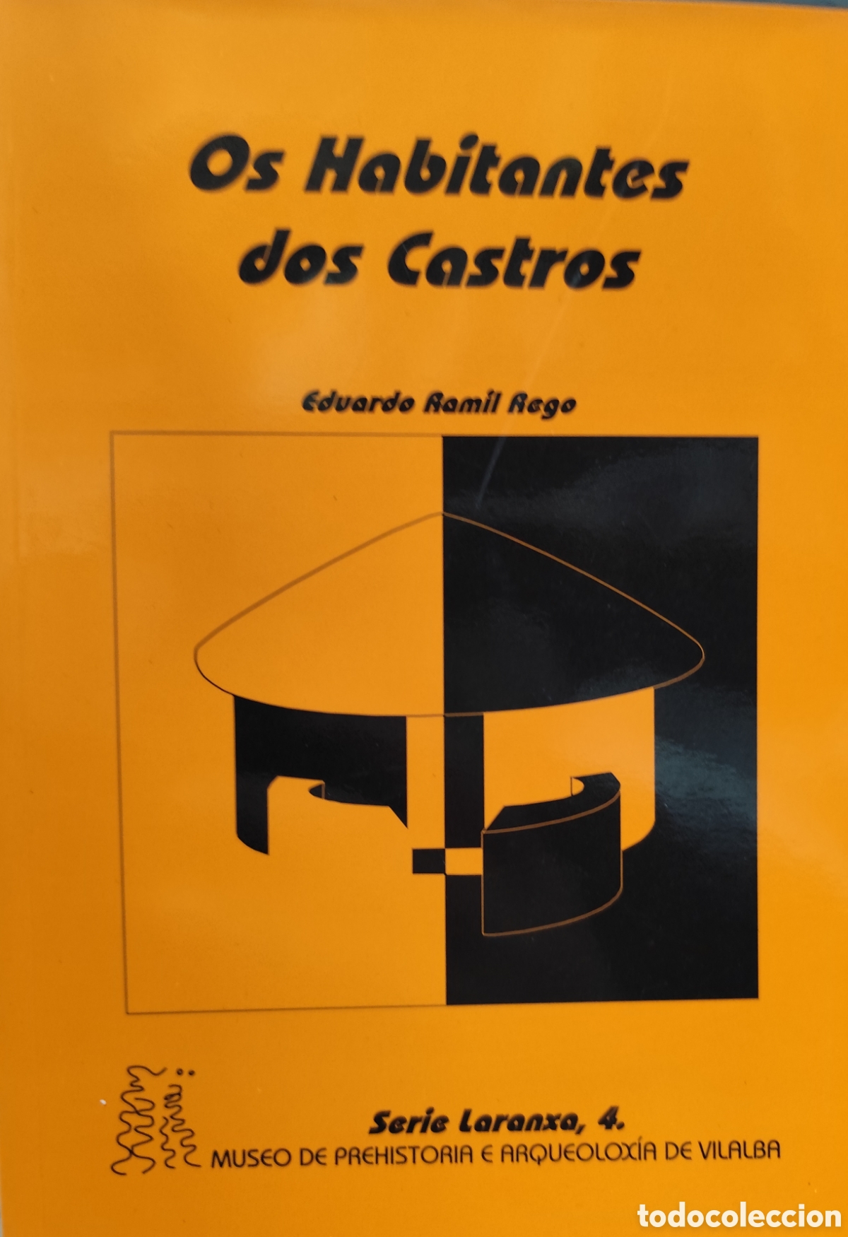 Libros: OS HABITANTES DOS CASTROS. Galicia - RAMIL REGO,Eduardo
