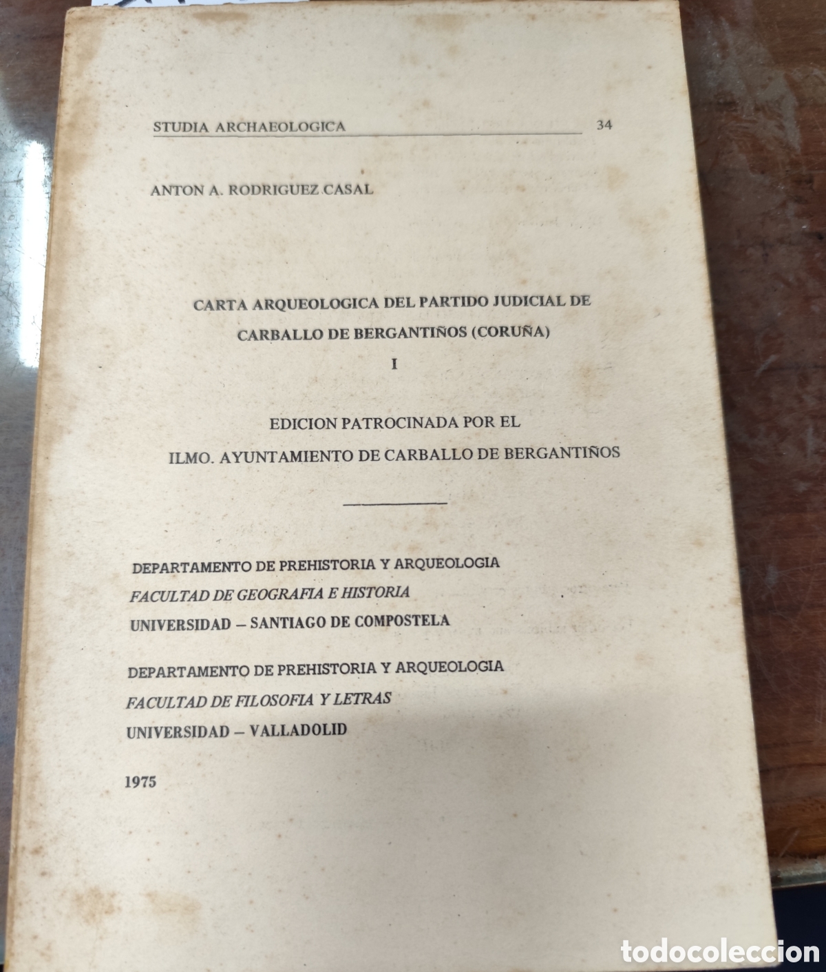 Libros: CARTA ARQUEOLOGICA DEL PARTIDO JUDICIAL DE CARBALLO DE BERGANTI&Ntilde;OS ( Coru&ntilde;a ). Studia Archaeologica