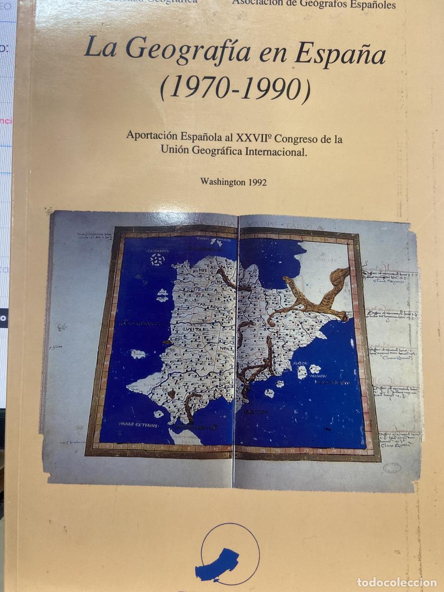 Libros: LA GEOGRAF&Iacute;A EN ESPA&Ntilde;A (1970-1990). Aportaci&oacute;n Espa&ntilde;ola al XXVII Congreso de la Uni&oacute;n Geogr&aacute;fica Int