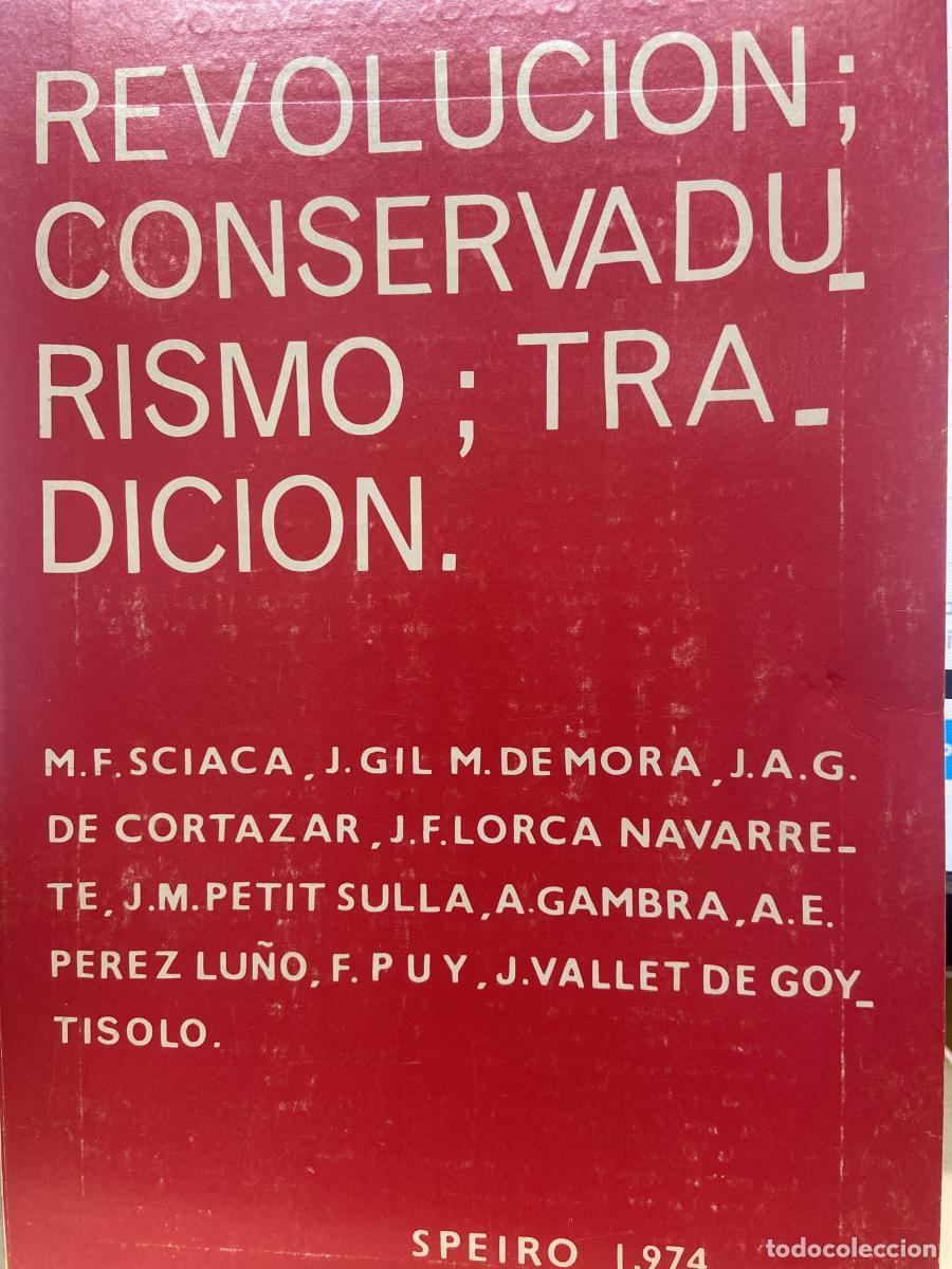 Libros: REVOLUCI&Oacute;N; CONSERVADURISMO, TRADICI&Oacute;N. Actas de la XII Reuni&oacute;n amigos de la Ciudad Cat&oacute;lica. - VV.A