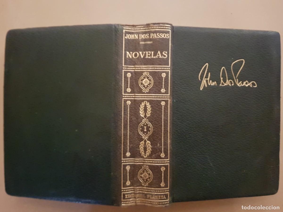 Livres: JOHN DOS PASSOS - NOVELAS - TOMO I - ED. PLANETA - 1&ordm;EDICI&Oacute;N - 1958