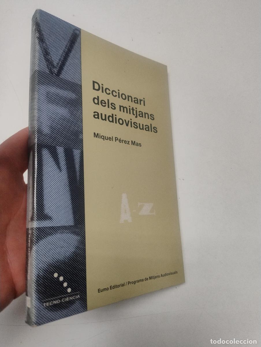 Libros: Diccionari dels mitjans audiovisuals - MIQUEL P&Eacute;REZ MAS