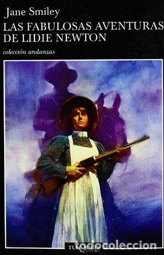 Libros: Las fabulosas aventuras de Lidie Newton - Jane Smiley
