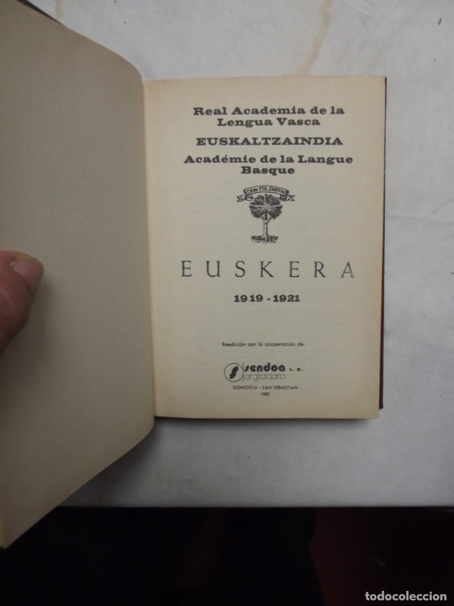 Libros: EUSKERA 1919 - 1921 EUSKALTZAINDIA ( REEDICION CON LA COOPERACION DE SENDOA )