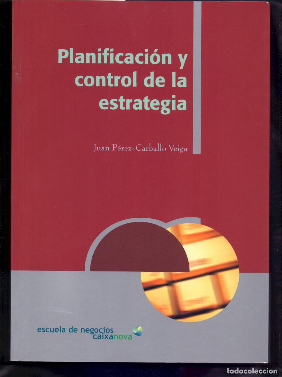 Libros: Planificaci&oacute;n y control de la estrategia / Juan P&eacute;rez-Carballo Veiga