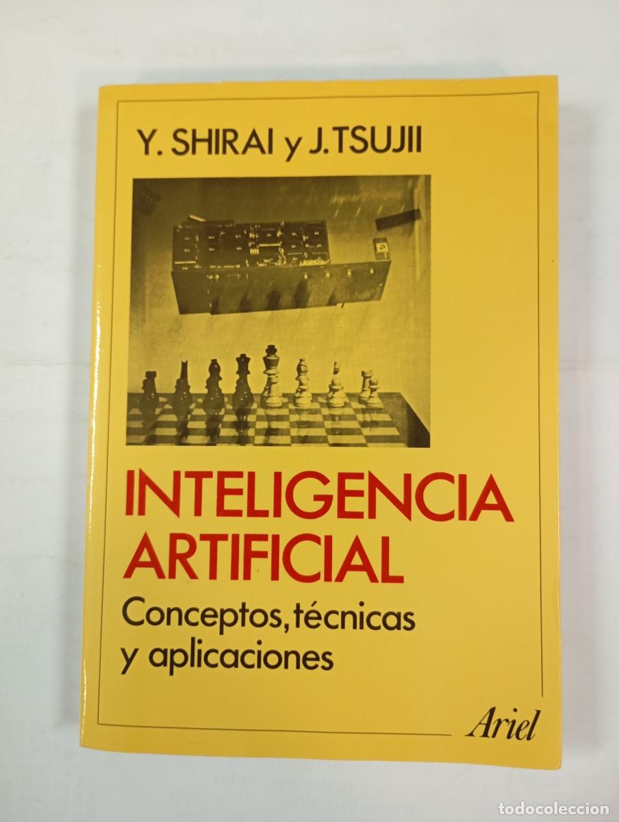 Libros: Inteligencia artificial. Conceptos, t&eacute;cnicas y aplicaciones. Ajedrez. - Toshiaki Dhirai, Jun-Ichi T